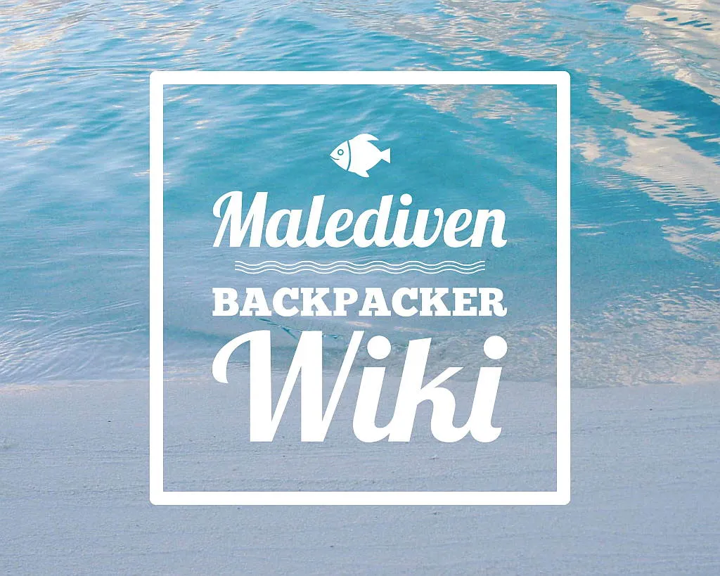 Die wichtigsten Dinge für Rucksack/Backpacker im Malediven Wiki Guide