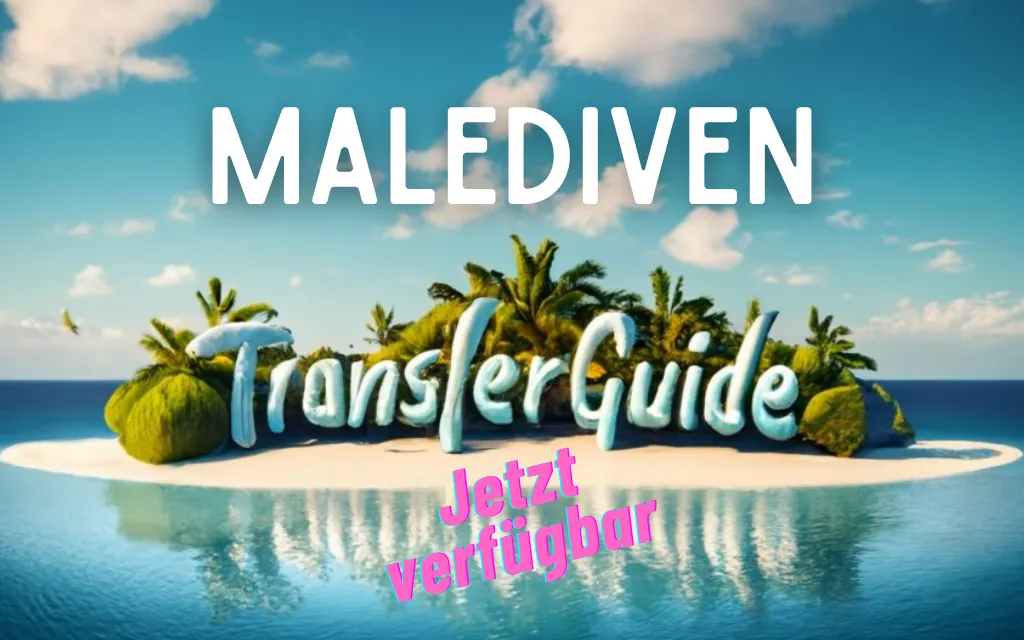 Malediven Transfer Guide